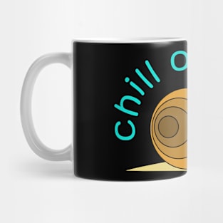 Chill Out Snail Mug